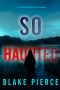 [Faith Bold 14] • So Haunted
